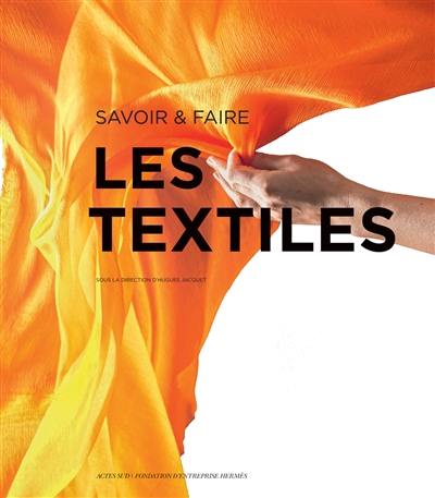 Les textiles : savoir & faire Les textiles : savoir & faire