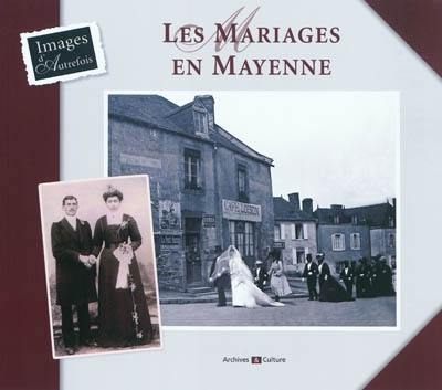 Les mariages en Mayenne Les mariages en Mayenne