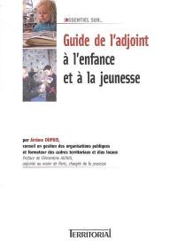 Guide de l'adjoint à l'enfance et à la jeunesse