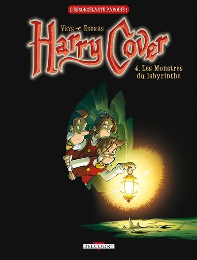 Harry Cover. Vol. 4. Les monstres du labyrinthe Harry Cover. Vol. 4. Les monstres du labyrinthe