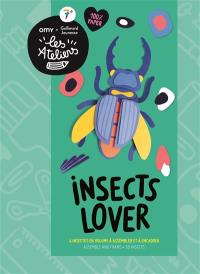 Insects lover : 4 insectes en volume à assembler et à encadrer. Insects lover : assemble and frame 4 3D insects