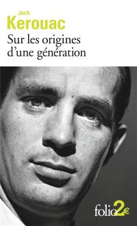 Sur les origines d'une génération. Le dernier mot