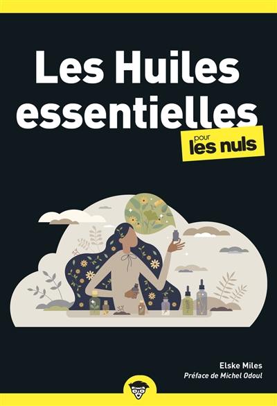 Les huiles essentielles pour les nuls Les huiles essentielles pour les nuls