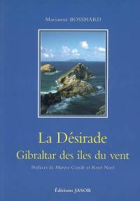 La Désirade : Gibraltar des îles du vent