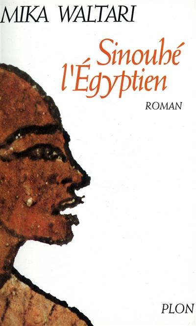 Sinouhé l'Egyptien Sinouhé l'Egyptien