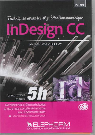 InDesign CC : techniques avancées et publication numérique InDesign CC : techniques avancées et publication numérique