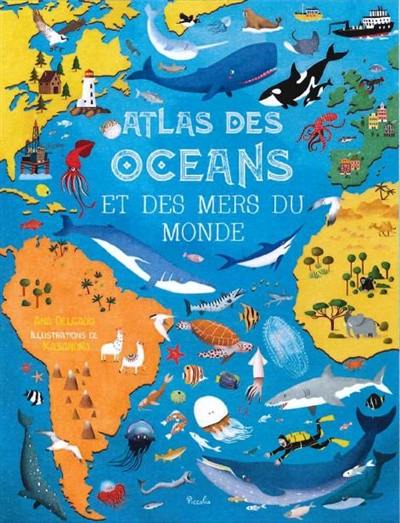 Atlas des océans et des mers du monde Atlas des océans et des mers du monde