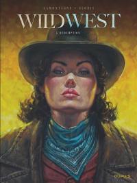 Wild west. Vol. 5. Rédemption