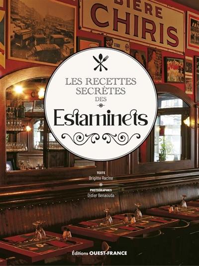 Les recettes secrètes des estaminets Les recettes secrètes des estaminets