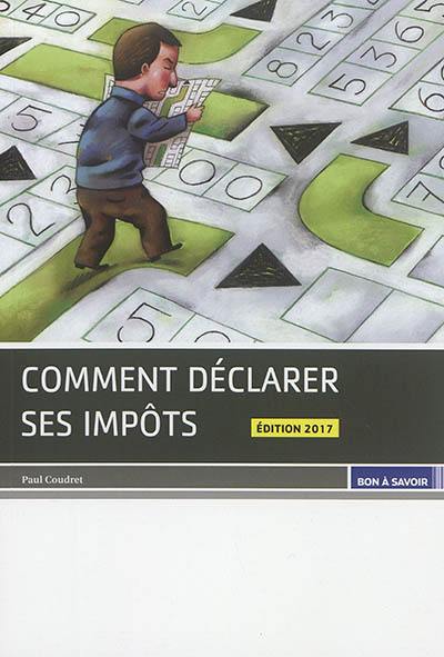 Comment déclarer ses impôts Comment déclarer ses impôts