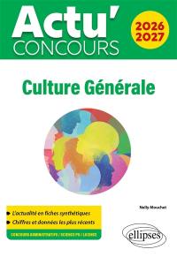 Culture générale 2026-2027 : concours administratifs, Sciences Po, licence