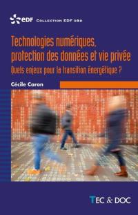 Technologies numériques, protection des données et vie privée : quels enjeux pour la transition énergétique ?