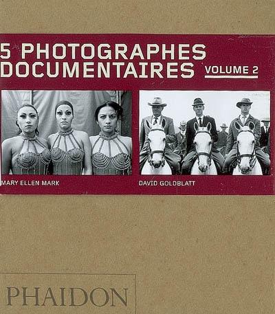 5 photographes documentaires. Vol. 2 5 photographes documentaires. Vol. 2