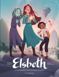Elsbeth et la malédiction du beau silence. Vol. 1