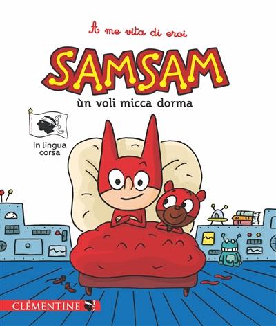 SamSam. Vol. 2. SamSam ùn voli micca dorma SamSam. Vol. 2. SamSam ùn voli micca dorma