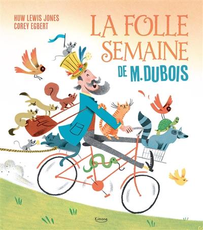 La folle semaine de M. Dubois La folle semaine de M. Dubois