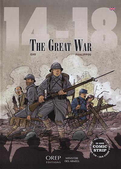 14-18 : the Great War 14-18 : the Great War