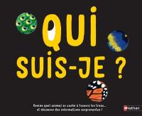 Qui suis-je ? : devine quel animal se cache à travers les trous... et découvre des informations surprenantes !