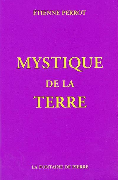 Mystique de la terre Mystique de la terre