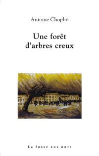 Une forêt d'arbres creux