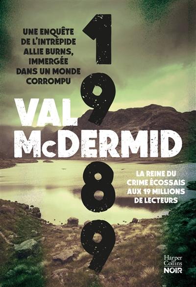 1989 : une enquête de l'intrépide Allie Burns, immergée dans un monde corrompu