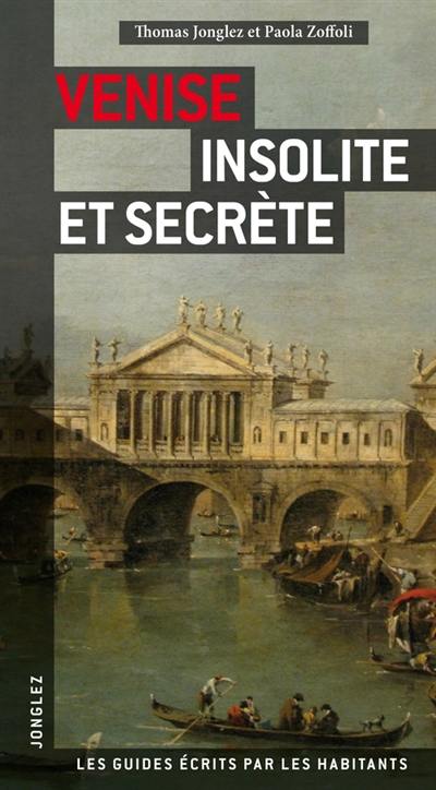 Venise insolite et secrète Venise insolite et secrète