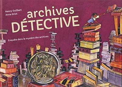 Archives détective : enquête dans le mystère des archives Archives détective : enquête dans le mystère des archives