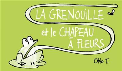 La grenouille et le chapeau à fleurs La grenouille et le chapeau à fleurs