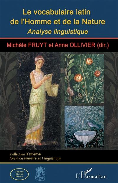 Le vocabulaire latin de l'homme et de la nature : analyse linguistique