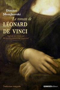 Le roman de Léonard de Vinci : la résurrection des dieux
