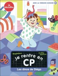 Je rentre en CP. Les dinos de Diégo : je déchiffre