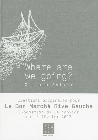 Where are we going ? Where are we going ?
