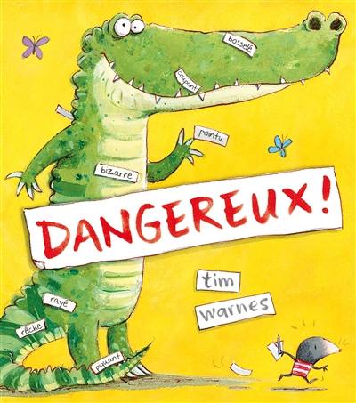 Dangereux ! Dangereux !