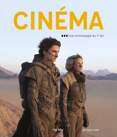 Cinéma : une chronologie du 7e art Cinéma : une chronologie du 7e art