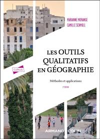 Les outils qualitatifs en géographie : méthodes et applications