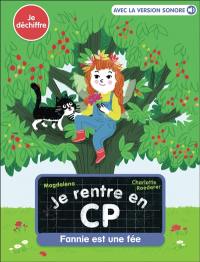 Je rentre en CP. Fannie est une fée : je déchiffre
