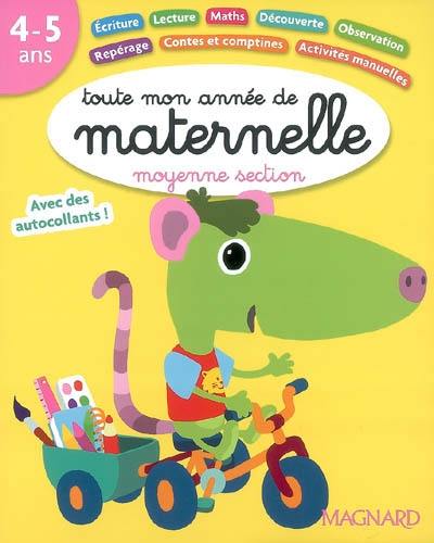 Toute mon année de maternelle moyenne section, 4-5 ans : avec des autocollants ! Toute mon année de maternelle moyenne section, 4-5 ans : avec des autocollants !
