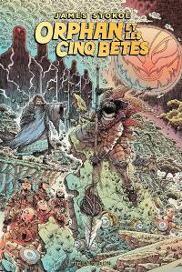 Orphan et les cinq bêtes. Vol. 1