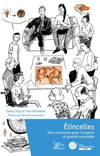 Etincelles : des rencontres pour s'inspirer et grandir ensemble