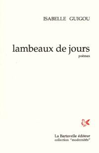 Lambeaux de jours