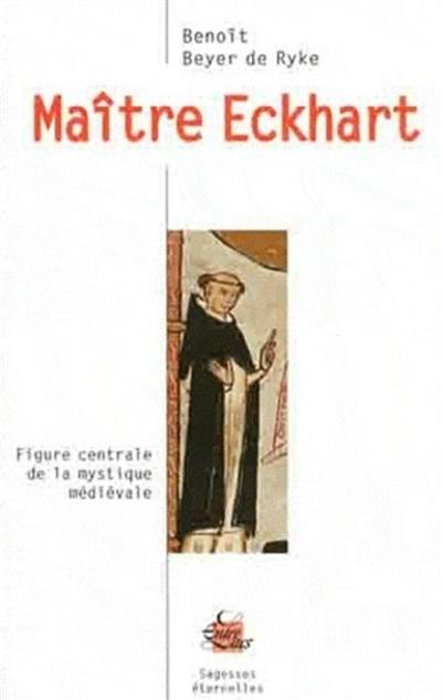 Maître Eckhart : figure centrale de la mystique médiévale Maître Eckhart : figure centrale de la mystique médiévale