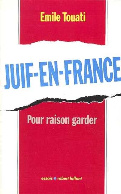 Juif-en-France : pour raison garder Juif-en-France : pour raison garder