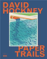 David Hockney Paper Trails