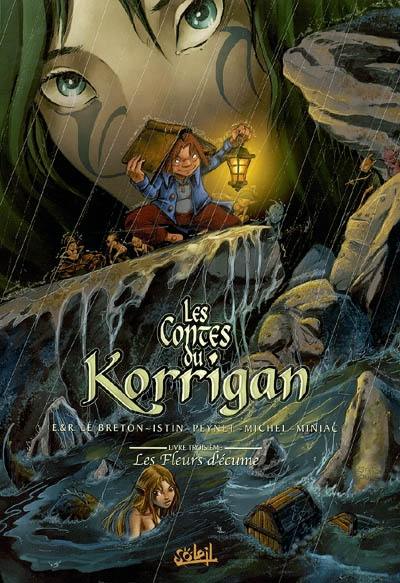 Les contes du Korrigan. Vol. 3. Les fleurs d'écume Les contes du Korrigan. Vol. 3. Les fleurs d'écume