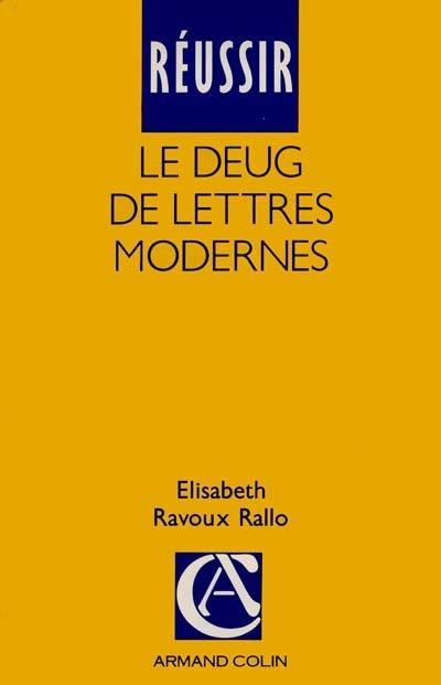 Réussir le DEUG de lettres modernes Réussir le DEUG de lettres modernes