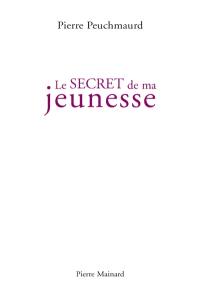 Le secret de ma jeunesse. Les jours de rangement