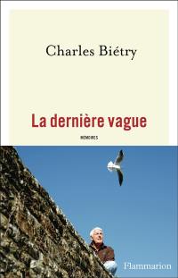 La dernière vague : mémoires