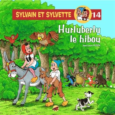 Sylvain et Sylvette. Vol. 14. Hurluberlu le hibou Sylvain et Sylvette. Vol. 14. Hurluberlu le hibou