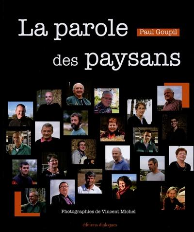 La parole des paysans : portraits sensibles d'agriculteurs bretons La parole des paysans : portraits sensibles d'agriculteurs bretons