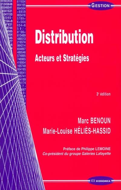 Distribution : acteurs et stratégies Distribution : acteurs et stratégies
